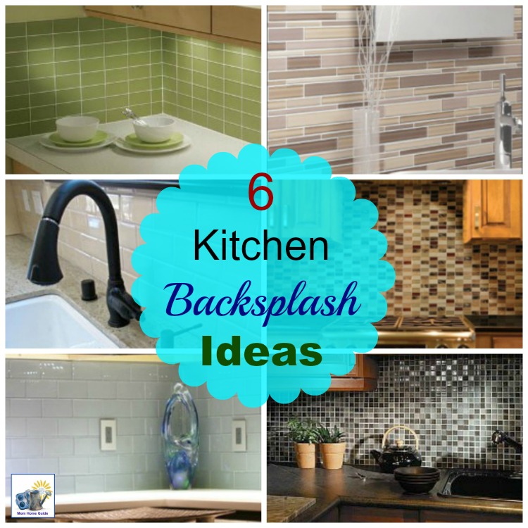 Six kitchen backsplash ideas momhomeguide.com