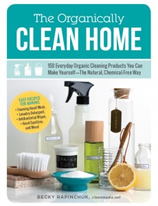 becky rapinchuck, clean mama, organically clean home