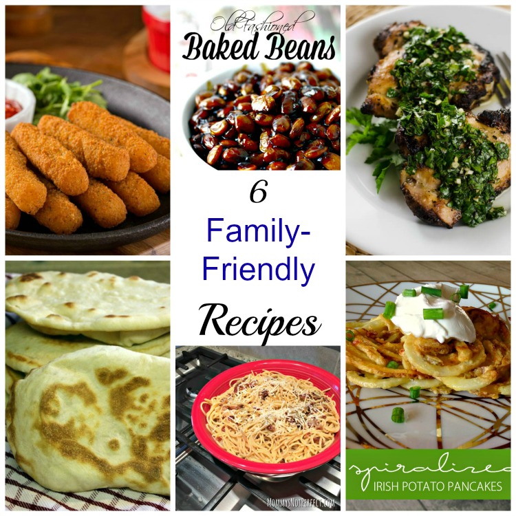 six family friendly recipes