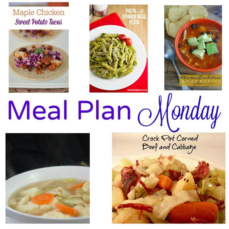 Meal Plan Monday -- five recipes for great weeknight meals. Corned beef cabbage, chicken enchilada soup, chicken dumpling soup, spinach and basil pesto and maple glazed chicken and sweet potato tacos