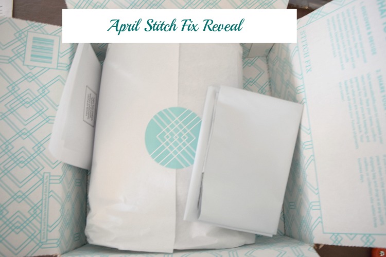 April 2017 Stitch Fix reveal