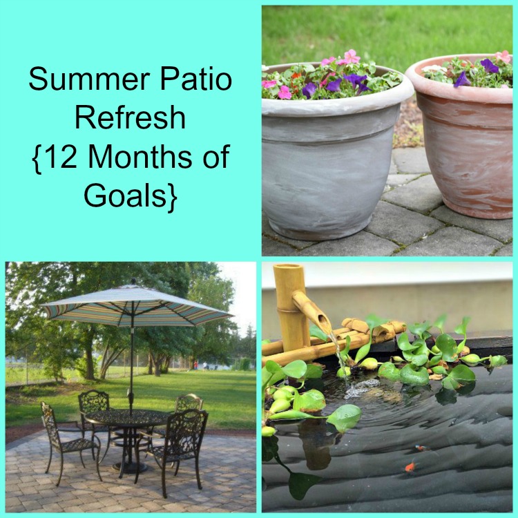 summer patio refresh - 12 months of goals