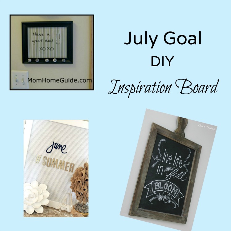 July goal -- make a DIY inspiration board