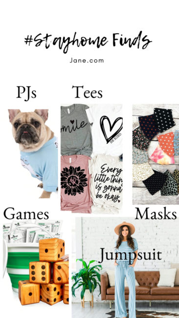 Stayhome finds from Jane - cloth face masks, inspirational tees, dog PJS, comfy jumpsuits and games